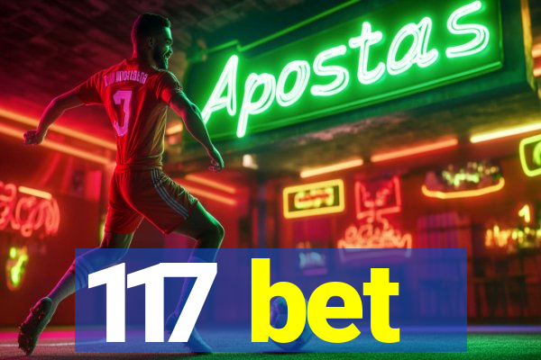 117 bet