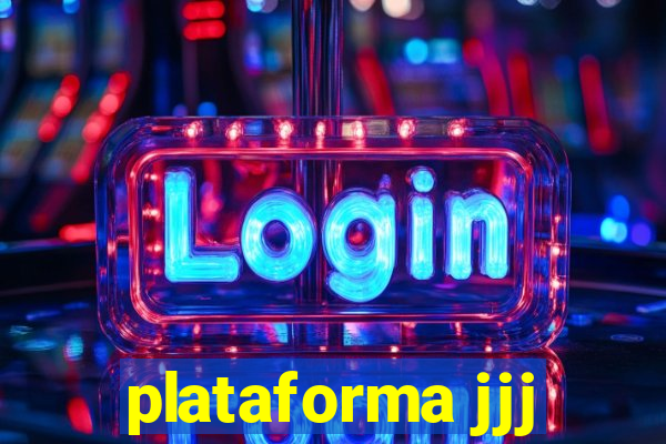 plataforma jjj