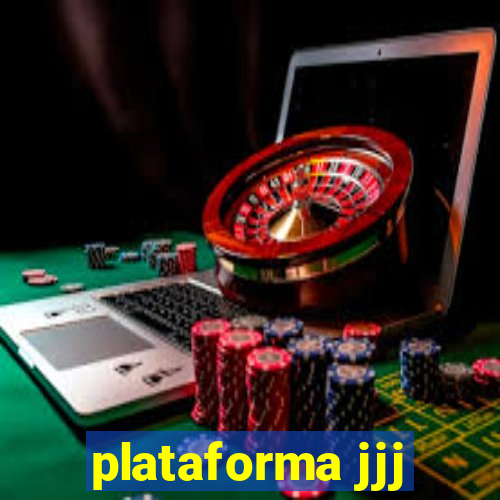 plataforma jjj