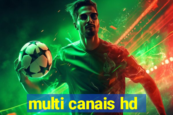 multi canais hd