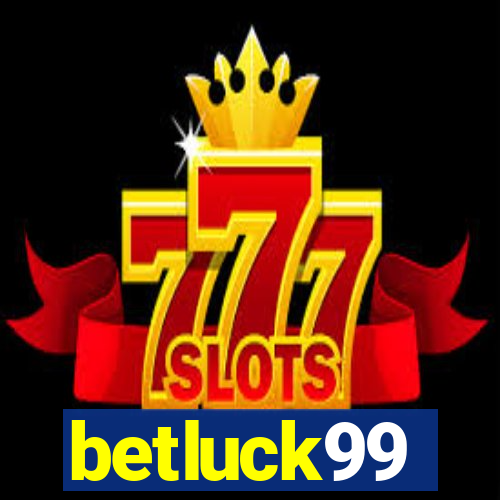 betluck99