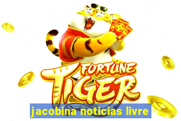 jacobina noticias livre