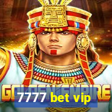 7777 bet vip