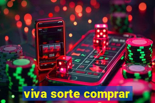 viva sorte comprar