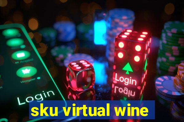 sku virtual wine