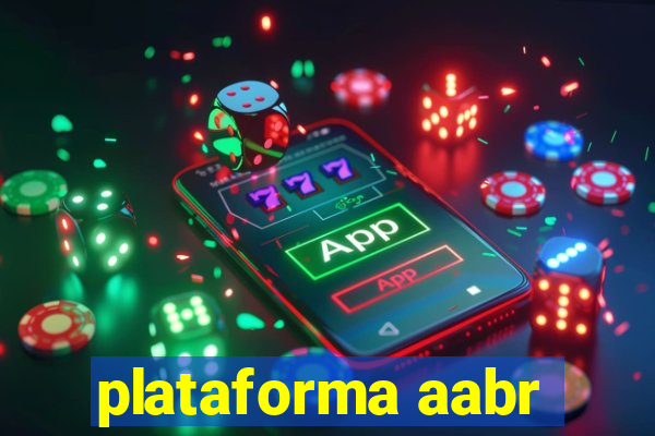 plataforma aabr