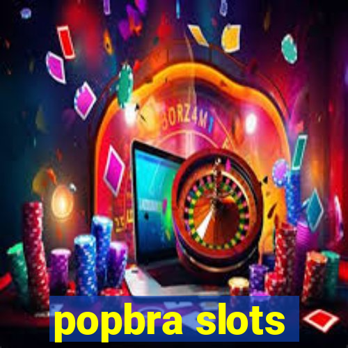 popbra slots