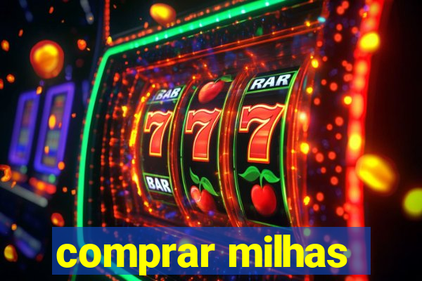 comprar milhas