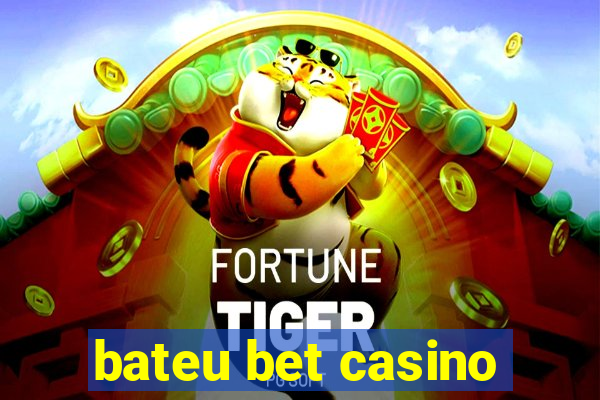 bateu bet casino