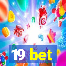 19 bet