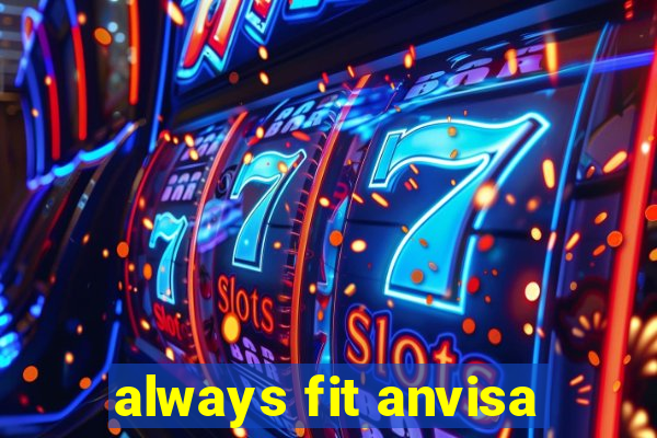 always fit anvisa