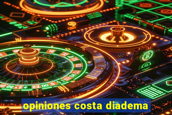 opiniones costa diadema