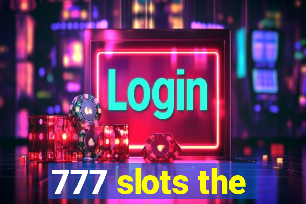 777 slots the