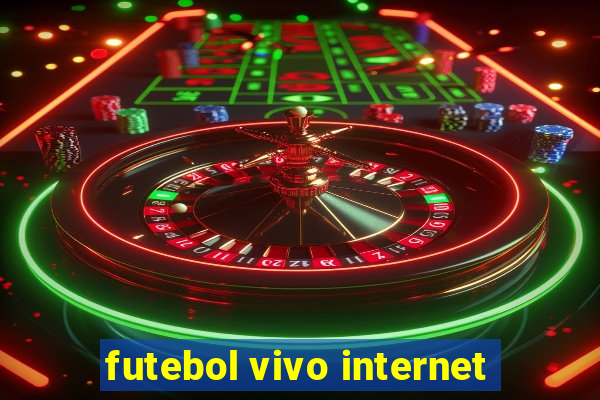 futebol vivo internet