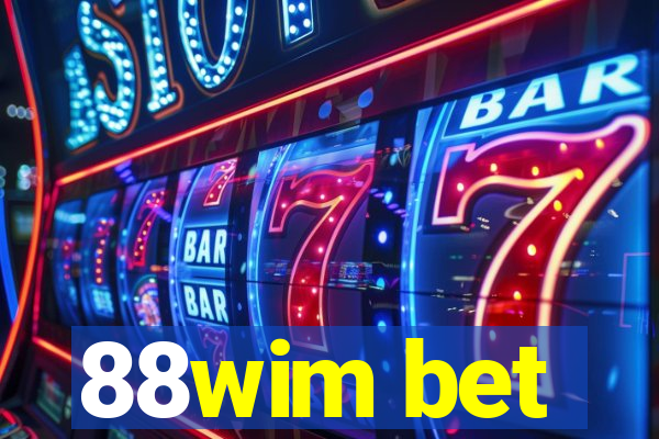 88wim bet