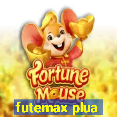 futemax plua