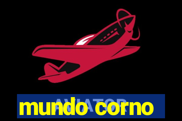 mundo corno