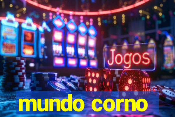 mundo corno