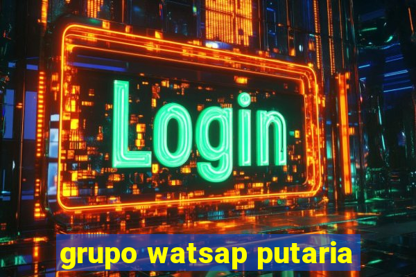 grupo watsap putaria