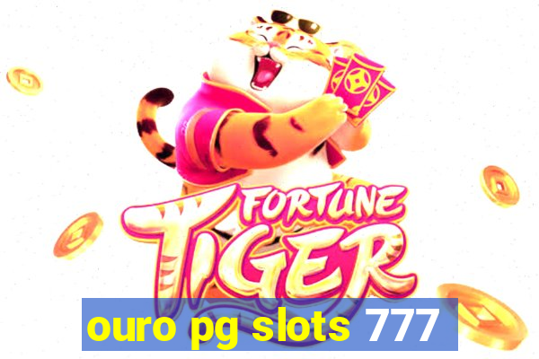 ouro pg slots 777