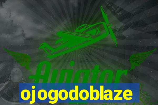 ojogodoblaze