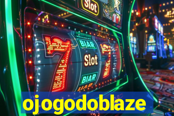 ojogodoblaze