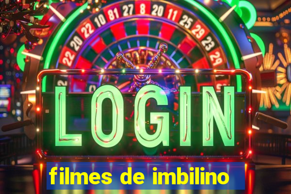 filmes de imbilino