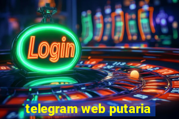 telegram web putaria