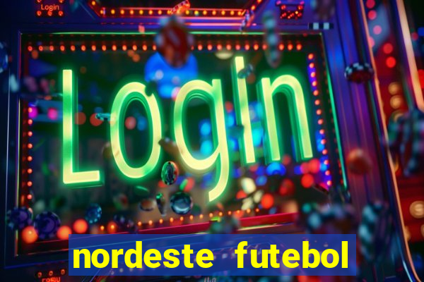 nordeste futebol vip net