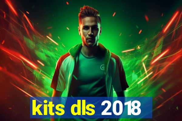 kits dls 2018