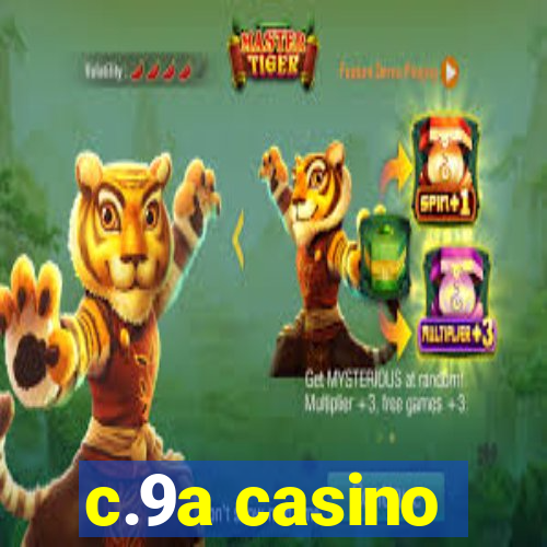 c.9a casino