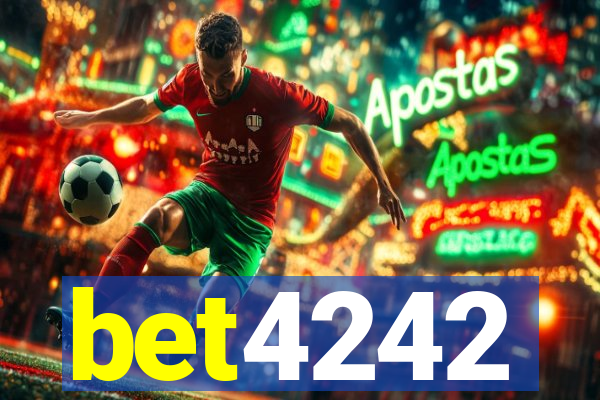 bet4242