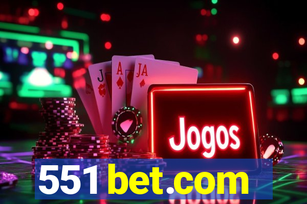 551 bet.com