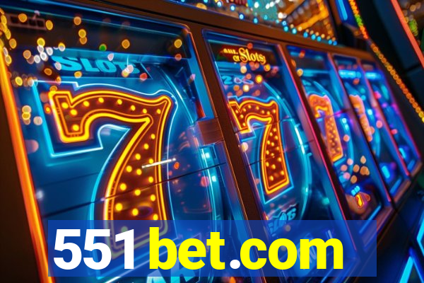 551 bet.com