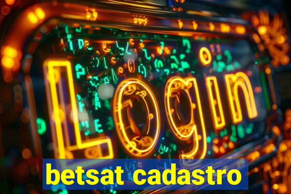 betsat cadastro