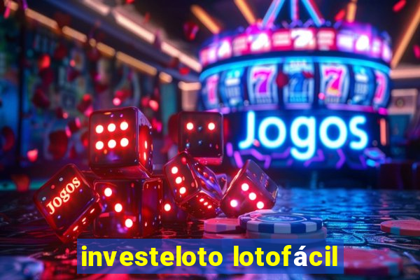 investeloto lotofácil