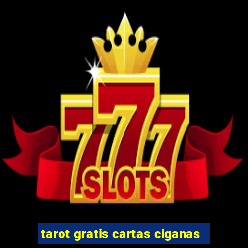 tarot gratis cartas ciganas