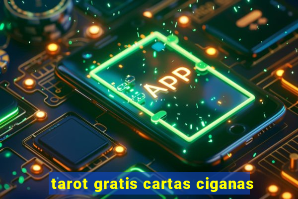 tarot gratis cartas ciganas