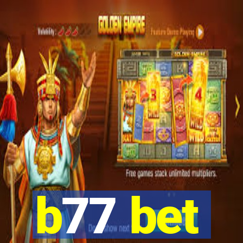 b77 bet