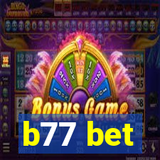 b77 bet