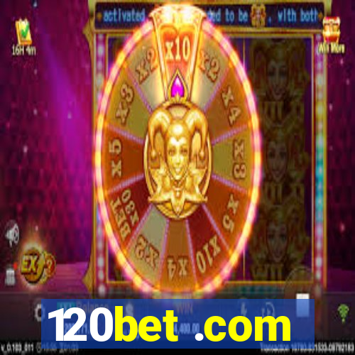 120bet .com