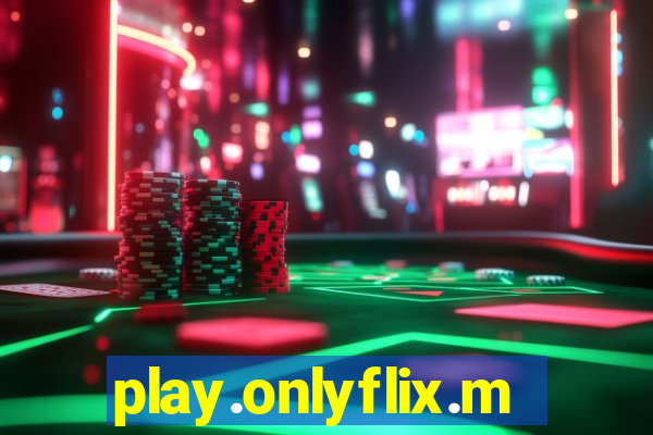 play.onlyflix.me