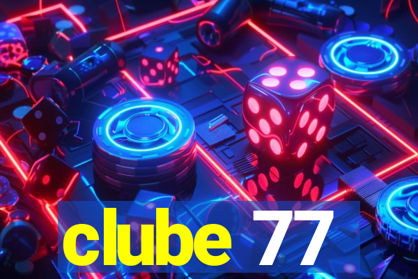 clube 77