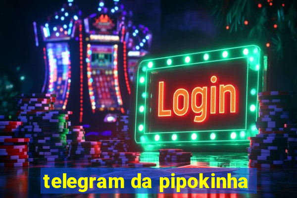 telegram da pipokinha