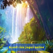 brasil rico jogos online