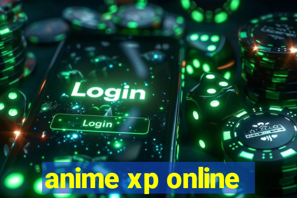 anime xp online