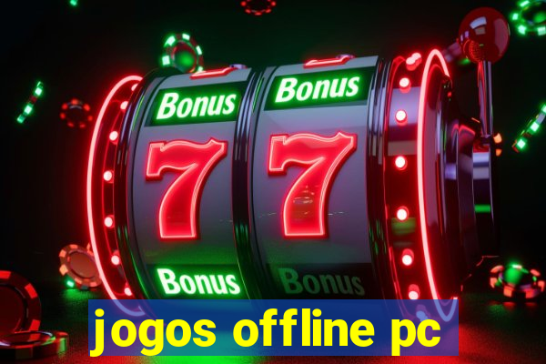 jogos offline pc