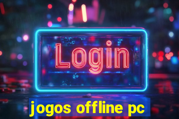 jogos offline pc