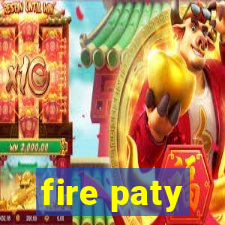 fire paty