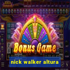 nick walker altura